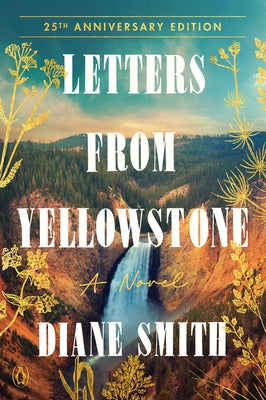 Letters from Yellowstone by Smith, Diane