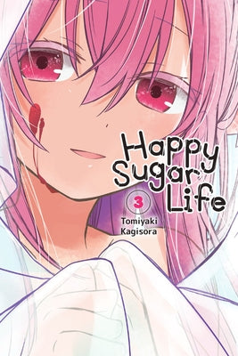 Happy Sugar Life, Vol. 3 by Kagisora, Tomiyaki