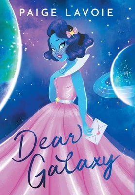 Dear Galaxy by Lavoie, Paige