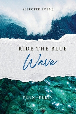 Ride The Blue Wave by Klein, Penni