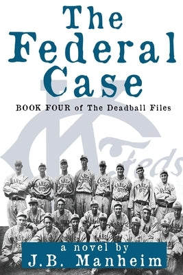 The Federal Case by Manheim, J. B.