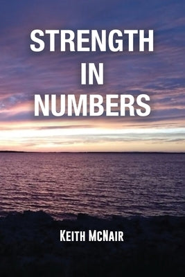 Strength in Numbers by McNair, Keith