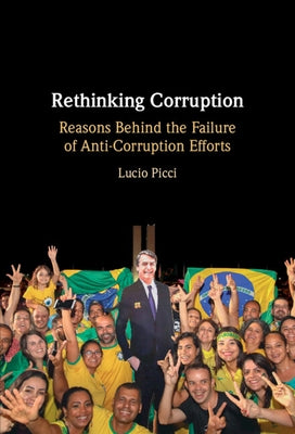 Rethinking Corruption by Picci, Lucio