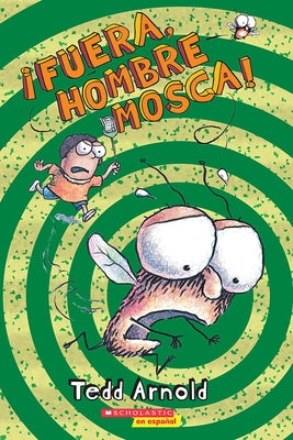 ¡Fuera, Hombre Mosca!: Volume 3 by Arnold, Tedd