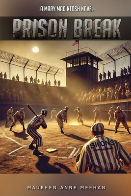 Prison Break by Meehan, Maureen Anne