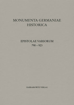 Epistolae Variorum 798-923 by Schroder, Isolde