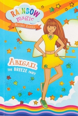 Rainbow Magic Weather Fairies #2: Abigail the Breeze Fairy by Meadows, Daisy