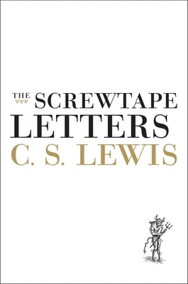The Screwtape Letters by Lewis, C. S.