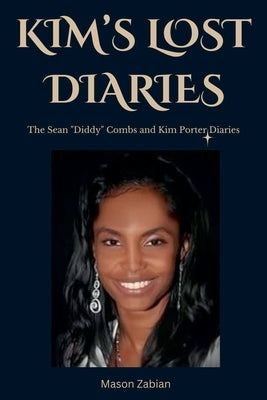 Kim's lost Diaries by Zabian, Mason