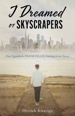 I Dreamed of Skyscrapers by Kitayiga, Derrick