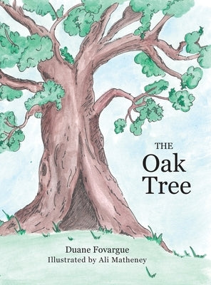 The Oak Tree by Fovargue, Duane