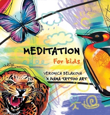 Meditation for Kids by Belakova, Veronica