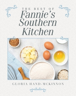 The Best of Fannie's Southern Kitchen by Hand-McKinnon, Gloria