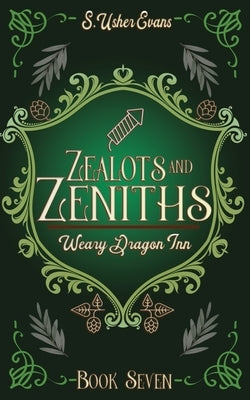 Zealots and Zeniths: A Cozy Fantasy Novel by Evans, S. Usher