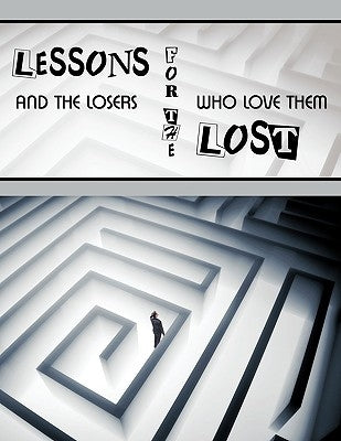 Lessons for the Lost: And the Losers Who Love Them by Price-Palmer, Cherry