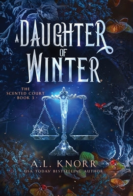 A Daughter of Winter by Knorr, A. L.