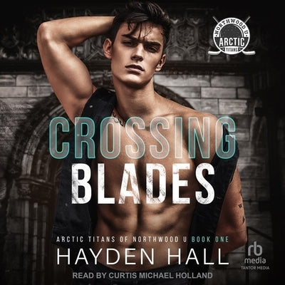 Crossing Blades by Hall, Hayden