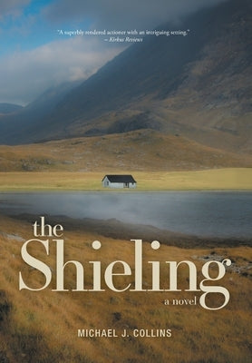 The Shieling by Collins, Michael J.
