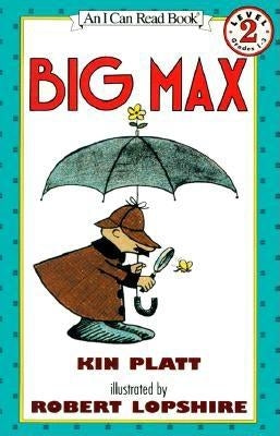 Big Max: [Newly Illustrated Edition] by Platt, Kin