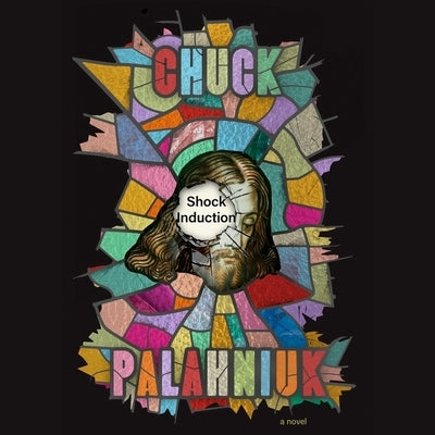 Shock Induction by Palahniuk, Chuck