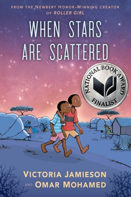 When Stars Are Scattered: (National Book Award Finalist) by Jamieson, Victoria