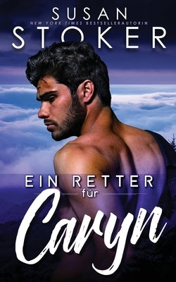 Ein Retter für Caryn by Stoker, Susan