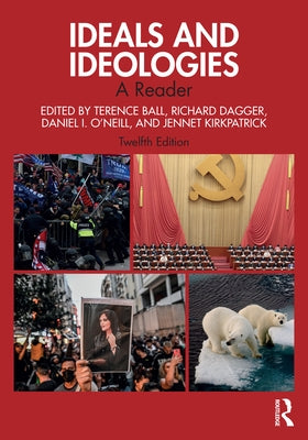 Ideals and Ideologies: A Reader by Ball, Terence