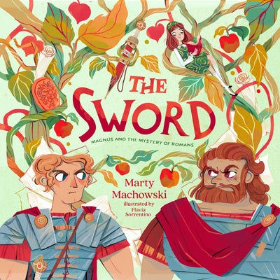 The Sword: Magnus and the Mystery of Romans by Machowski, Marty