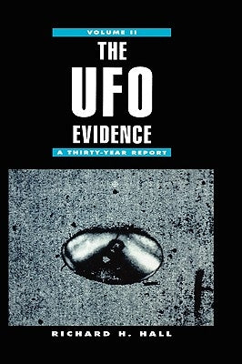 The UFO Evidence: A Thirty-Year Report Volume 2 by Hall, Richard H.