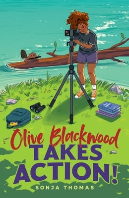 Olive Blackwood Takes Action! by Thomas, Sonja