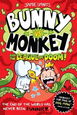 Bunny vs. Monkey and the League of Doom by Smart, Jamie