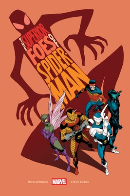 The Superior Foes of Spider-Man by Spencer, Nick