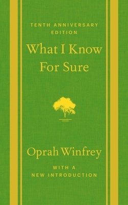 What I Know for Sure by Winfrey, Oprah