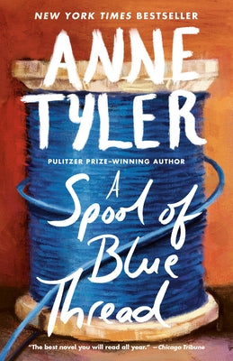 A Spool of Blue Thread by Tyler, Anne