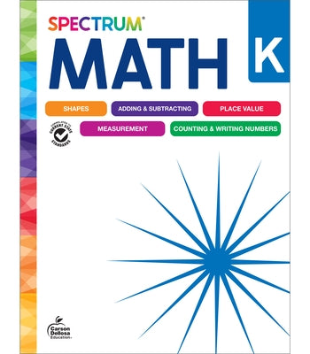 Spectrum Math Workbook, Grade K by Spectrum