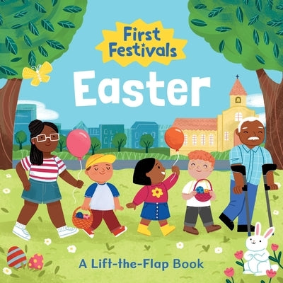 First Festivals: Easter: A Lift-The-Flap Book by Medeiros, Giovana