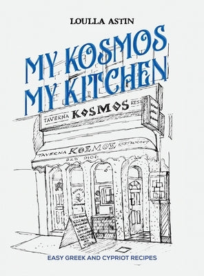 My Kosmos My Kitchen by Astin, Loulla