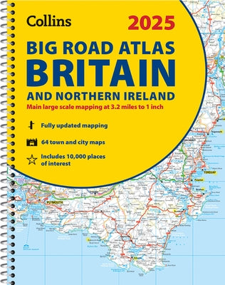 2025 Collins Big Road Atlas Britain and Northern Ireland: A3 Spiral by Collins