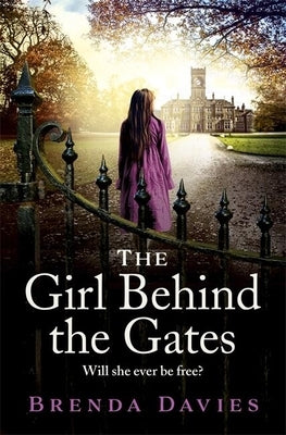 The Girl Behind the Gates by Davies, Brenda