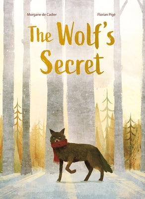 The Wolf's Secret by de Cadier, Morgane