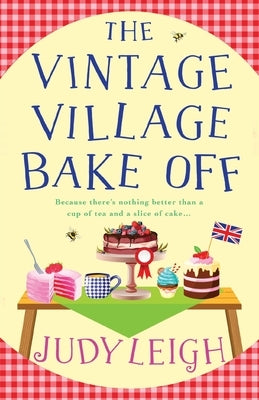 The Vintage Village Bake Off by Leigh, Judy
