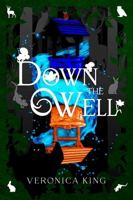 Down the Well by King, Veronica