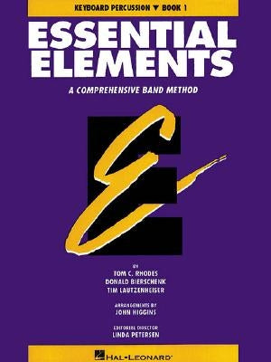 Essential Elements Book 1 - Keyboard Percussion by Rhodes Biers