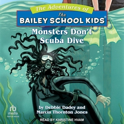 Monsters Don't Scuba Dive by Dadey, Debbie