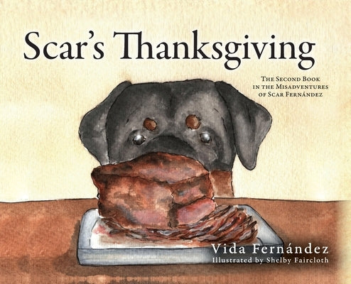 Scar's Thanksgiving: The Second Book in the Misadventures of Scar Fernandez by Fernandez, Vida