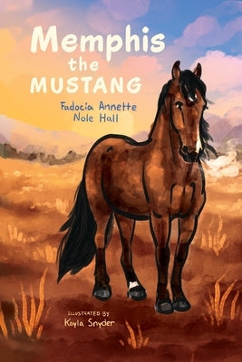 Memphis the Mustang by Annette Nole Hall, Fadocia