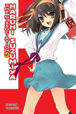 The Dissociation of Haruhi Suzumiya (Light Novel): Volume 9 by Tanigawa, Nagaru