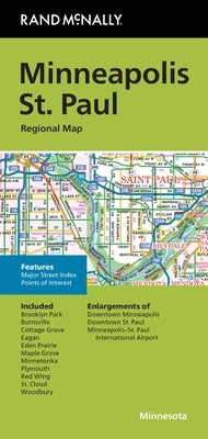 Rand McNally Folded Map: Minneapolis St. Paul Regional Map by Rand McNally