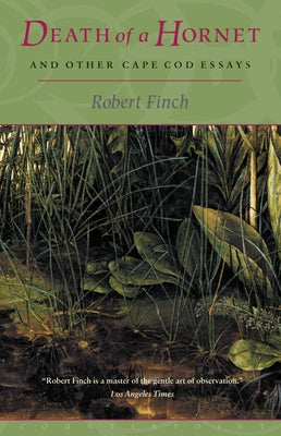 Death of a Hornet and Other Cape Cod Essays by Finch, Robert