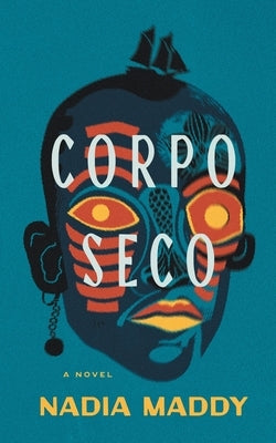 Corpo Seco by Maddy, Nadia